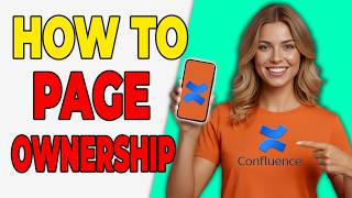 How To Set Page Ownership In Confluence [Accountability Setup]
