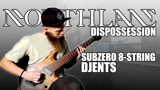 NORTHLANE | Dispossession | SUBZERO 8-STRING DJENTS (Guitar cover)
