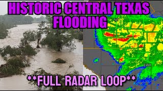 HISTORIC Texas Hill Country Flooding - Full Event Radar Loop | July 3-5 2025 |