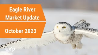 Eagle River Alaska Homebuyers & Sellers: Must-Watch Real Estate Update for October 2023!