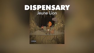 Jeune Lion - Dispensary Lyrics Video