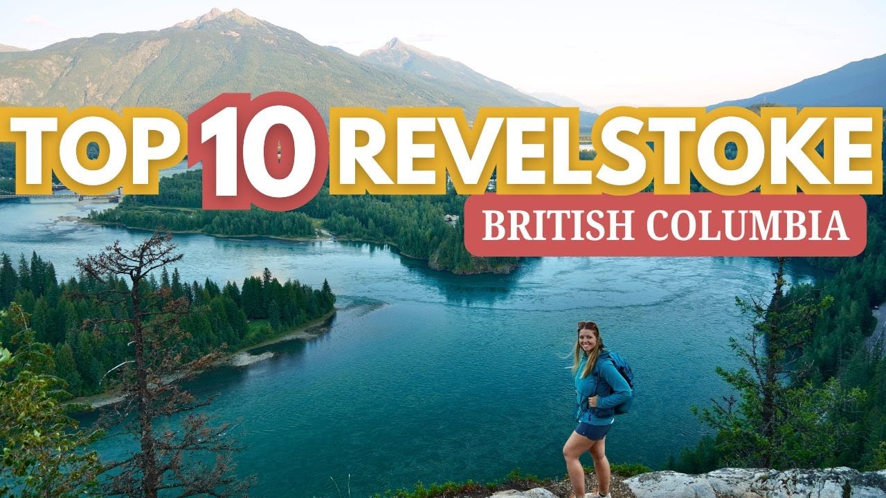 Best Things To Do In Revelstoke, BC (Our Top 10)
