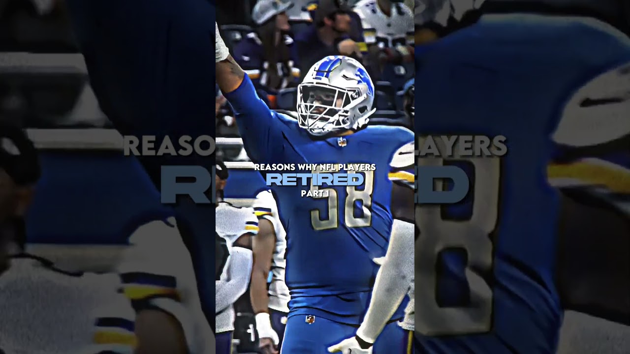 Reasons Why NFL Players Retired (Part 1) 