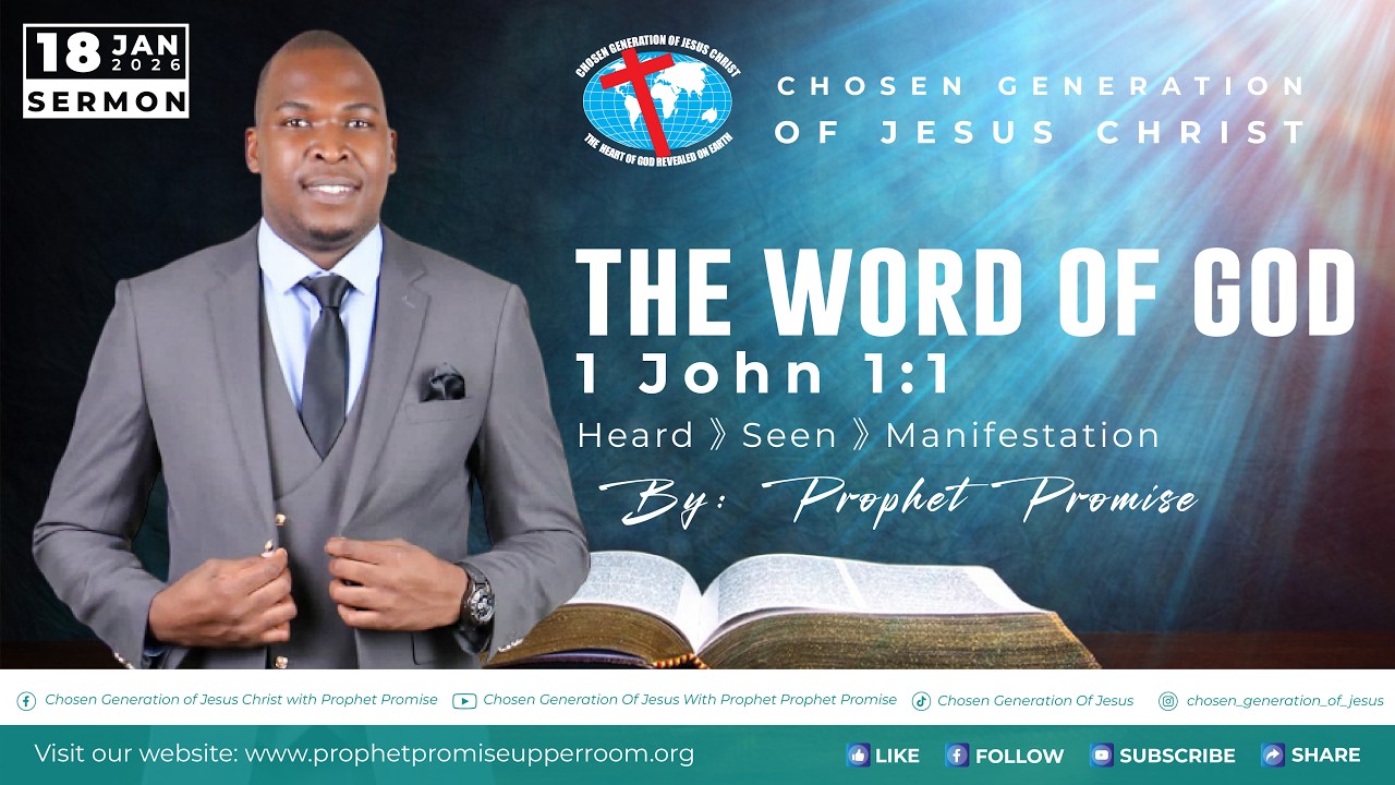 The Word of God (1 John 1:1)   18 JAN 2026 SERMON