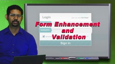 Form Enhancement and Validation (Lesson 13)