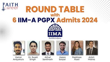 Round Table with IIM Ahmedabad PGPX (IIMA PGPX) Admits | IIM A PGPX Interview Extempore