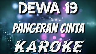 KAROKE | PANGERAN CINTA - DEWA 19