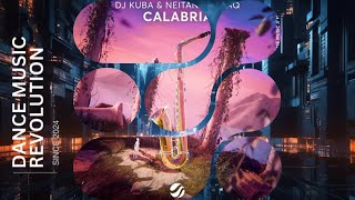 DJ Kuba & Neitan x Fafaq - Calabria [] Resimi