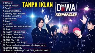 Download Lagu LAGU DEWA 19 | TANPA IKLAN | PILIHAN TERBAIK DAN TERPOPULER MP3 Download Lagu LAGU DEWA 19 | TANPA IKLAN | PILIHAN TERBAIK DAN TERPOPULER MP3