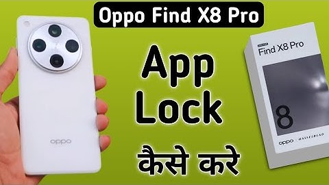 Oppo Find X8 Pro app lock kaise lagaye, how to set app lock in oppo, how to lock apps in oppo, app l