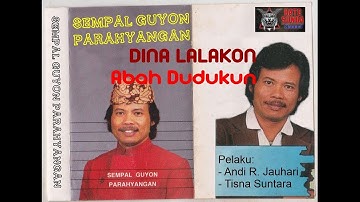 Sempal Guyon Parahyangan Si Kundang - Abah Minta Jadi Dukun