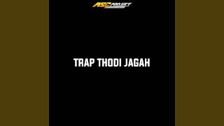 Instrumen  Trap Thodi Jagah