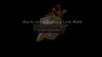 Lords Mobile: How to switch account on android devices