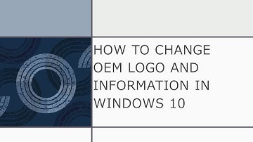 How to change OEM Logo in Windows 10