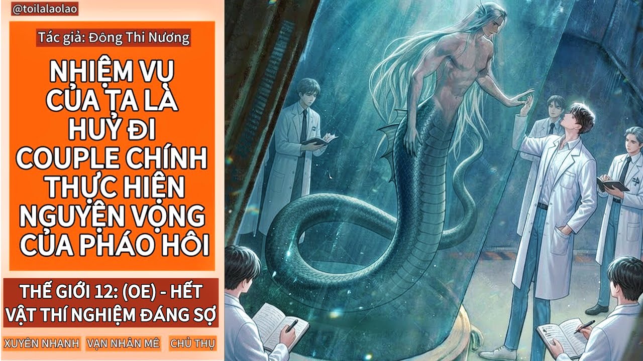 [ĐAM MỸ] NHIỆM VỤ CỦA TA LÀ HUỶ ĐI CP CHÍNH THỰC HIỆN NGUYỆN VỌNG CỦA PHÁO HÔI (THẾ GIỚI 12 - HẾT)