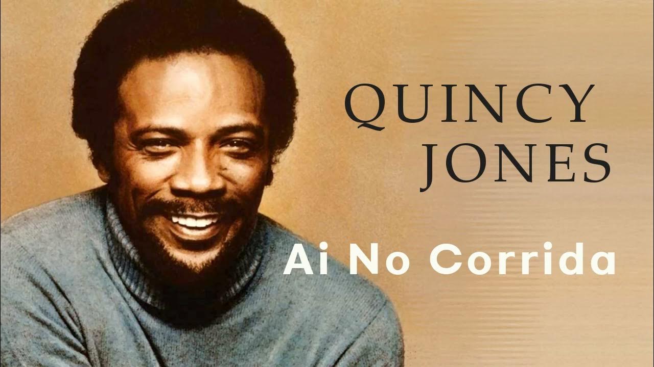 Quincy Jones Ai No Corrida (1981) 아이 노 코리다 YouTube