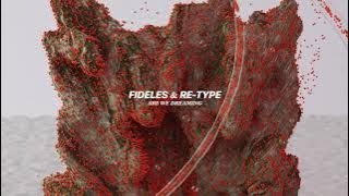 Fideles & Re-Type – Are We Dreaming