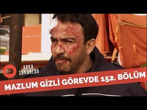 Mazlum Gizli Görevde 152. Bölüm