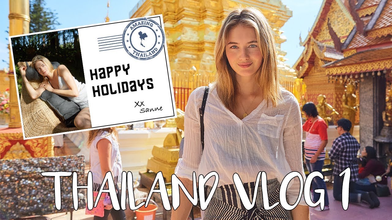 Chiang Mai - I Love You | Thai Adventures, Finding Balance, \u0026 My Holiday | Sanne Vloet