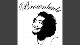 Video thumbnail of "Brownbuds - Grind"