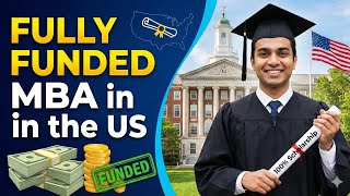 24 Fully Funded MBA/ Business Programs in the U.S. | Evidence-Based