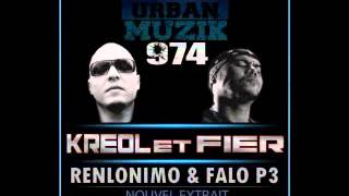 KREOL ET FIER - RenloNimo feat Falo P3 Resimi