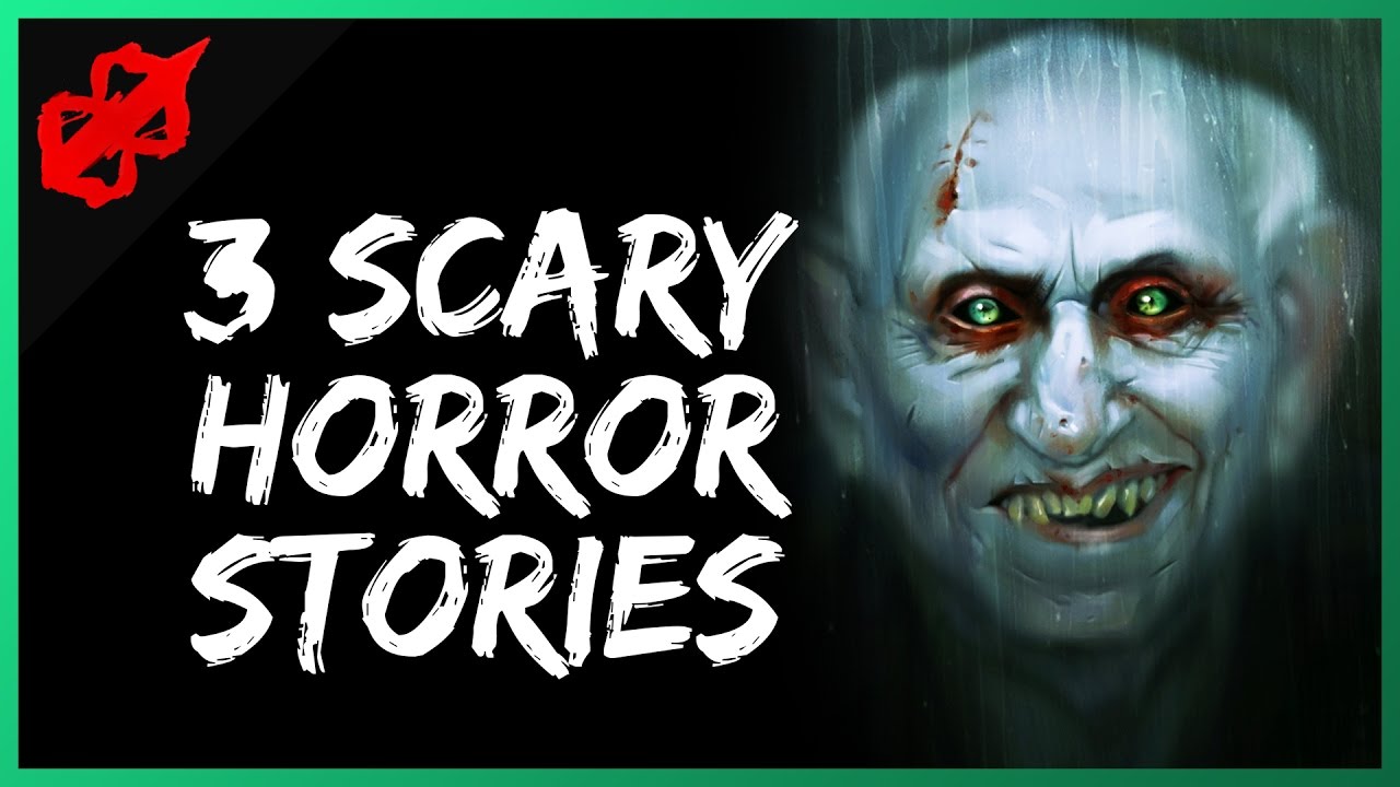 3 True Scary Horror Stories Youtube 