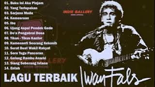 IWAN FALS FULL ALBUM NOSTALGIA LAWAS TERBAIK | BUKU INI AKU PINJAM, YANG TERLUPAKAN