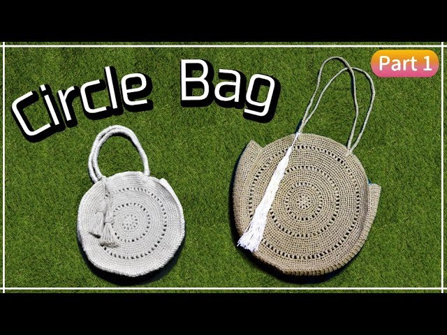 circle bag【Video】【Chart PDF】crochet tutorial