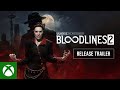 Vampire: The Masquerade - Bloodlines 2 Release Trailer