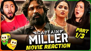CAPTAIN MILLER Movie Reaction Part (1/3)! | Dhanush | Priyanka Arulmohan | John Kokken