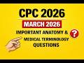 MARCH MONTH CPC - 2026 IMPORTNET ANATOMY QUESTIONS #medicalcoding #cpcexam #CPC2026