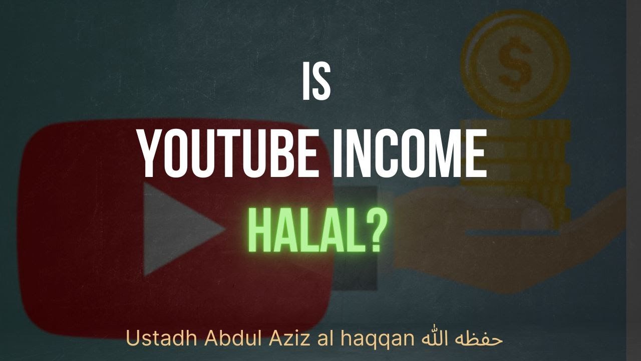 Is Money Earned from YouTube Halal? | Ustadh AbdulAziz Al-Haqqan حفظه الله
