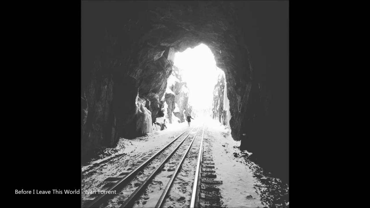 30m Ivan Torrent - Before I Leave this World