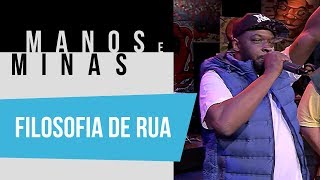 Manos e Minas | Filosofia de Rua | 07/08/2019