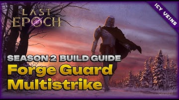 Last Epoch Forge Guard Multistrike Phantom Axes - Season 2 Build Showcase