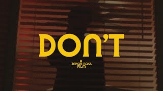 DONT - HORROR SHORT FILM @JakobRoss