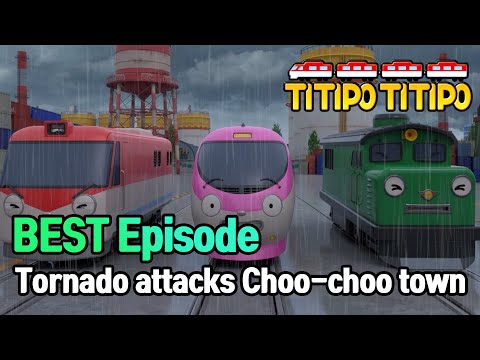 TITIPO S1 | BEST episode | Tornado attacks Ttitipo and Choo-choo town? | EP16
