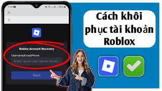 Cách khôi phục tài khoản Roblox KHÔNG CẦN Email hoặc số điện thoại - 2025