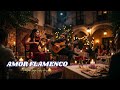 Spanish Romantic Instrumentals Flamenco Fusion For Dinner Night Relaxation 