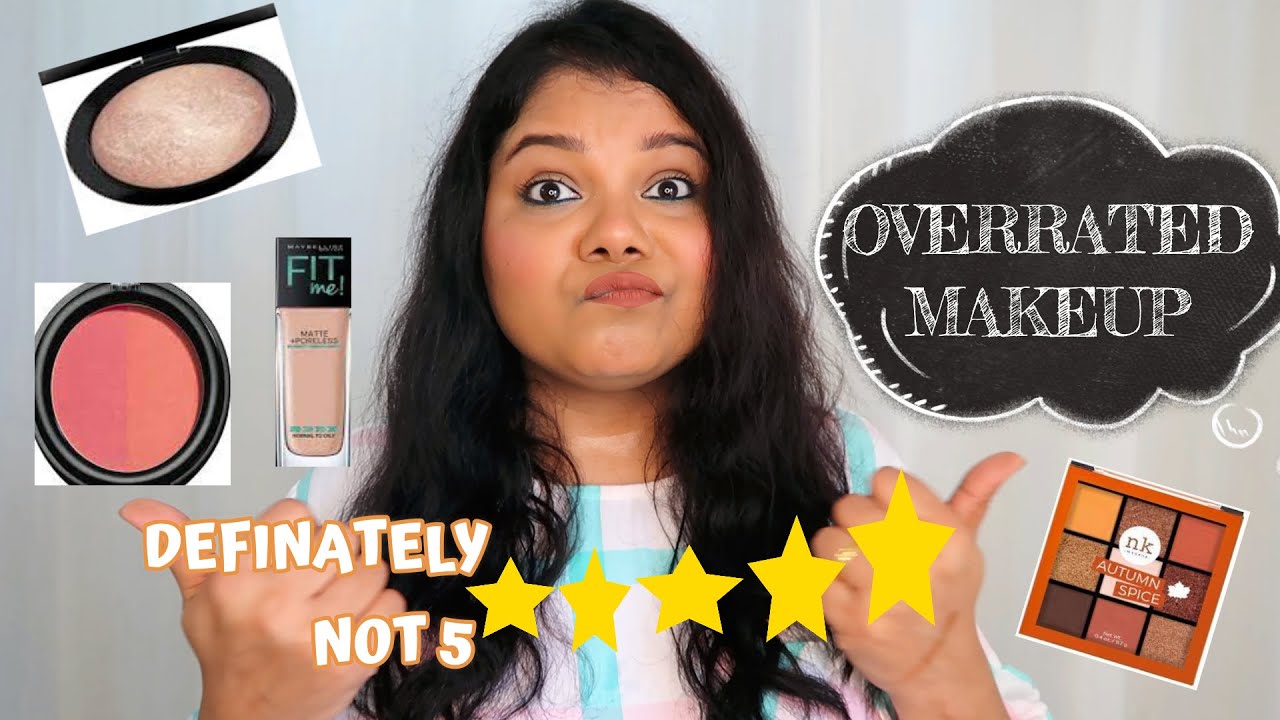 MOST OVERHYPED & OVERRATED MAKEUP PRODUCTS RECOMMENDED BY INFLUENCERS I NOT MUST HAVE! 