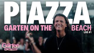 PIAZZA at GARTEN ON THE BEACH | FRANCE 2026