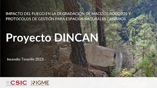 Proyecto DINCAN. Impacto del fuego en la degradación de macizos rocosos. Incendio Tenerife 2023.