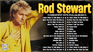 The Best of Rod Stewart⭐Rod Stewart Greatest Hits Full Album⭐Soft Rock Legends#6