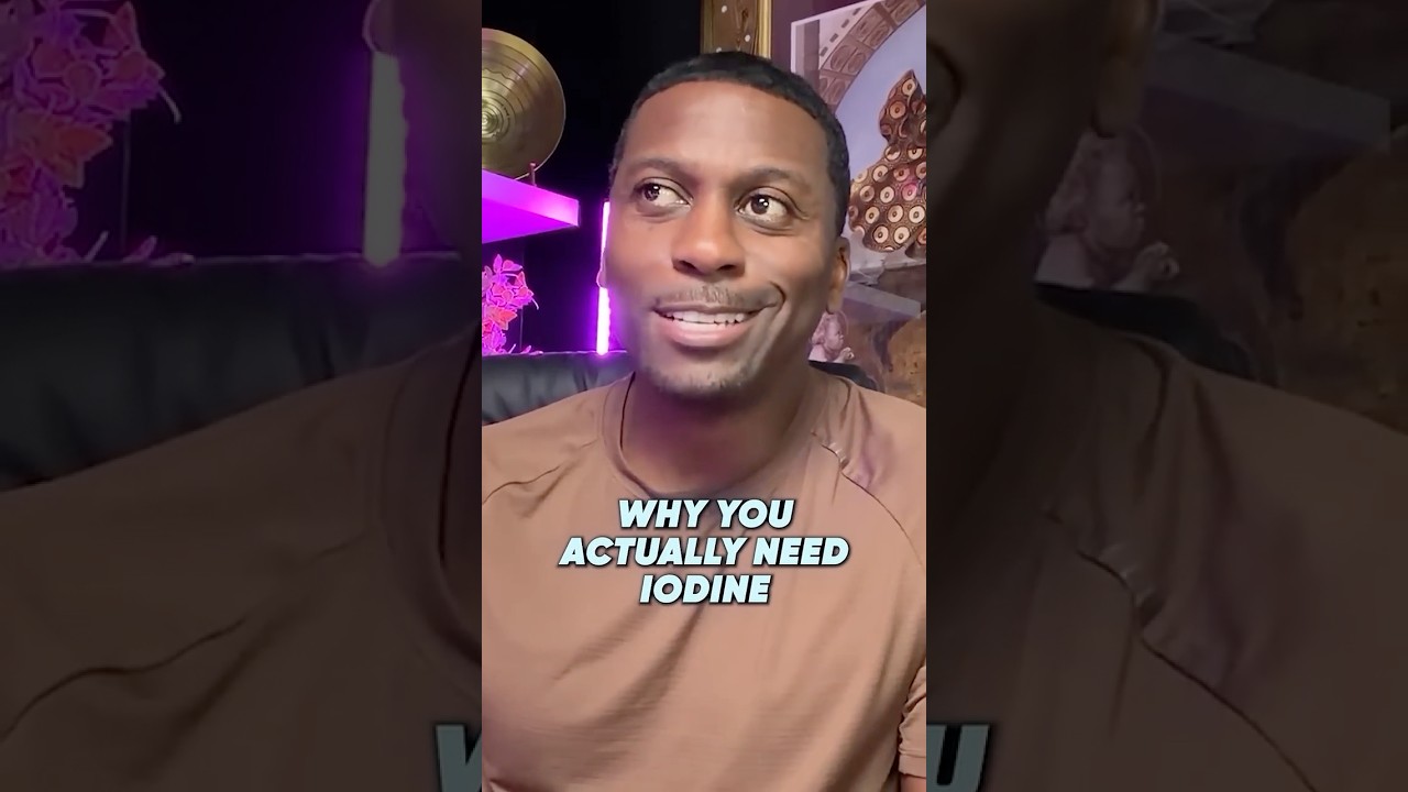 Why You Actually NEED Iodine