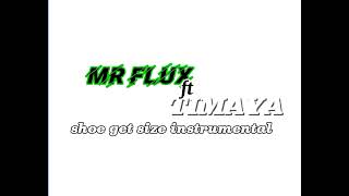 Flux ft Timaya - shoe get size instrumental Flux ft Timaya - shoe get size instrumental