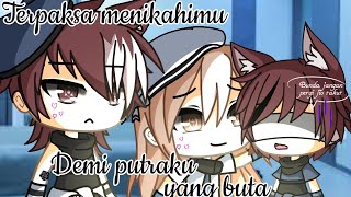 🥀°Terpaksa menikahimu demi putra ku yang but4🍁💕/🥀🍃gachalife 🇮🇩🇮🇩  :by@LisaRarendra