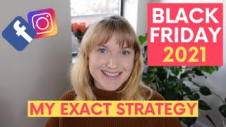 My Black Friday Strategy 2021: Offers, Creatives, Account Structure, & Client Requirements