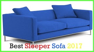 Best Sleeper Sofa 2017 - 9 Honest Reviews
