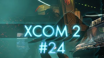 XCOM 2 #24 Indoors Sectopod - Let